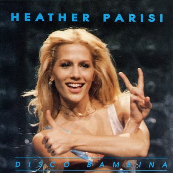 Heather Parisi Disco Bambina