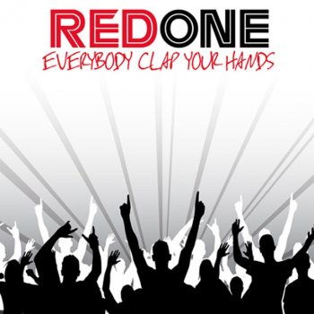 Red One Everybody Clap Your Hands - Dave King Vs Danny Wild Remix