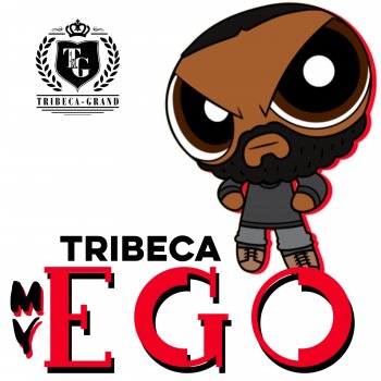 Tribeca My Ego (Instrumental)