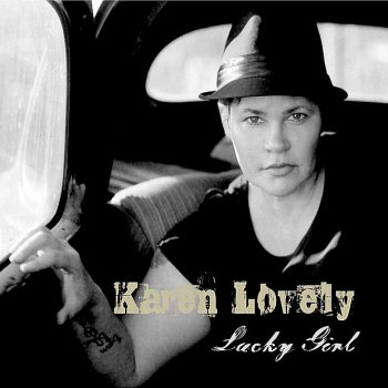 Karen Lovely Tell Me Baby