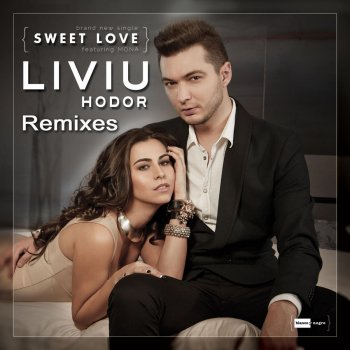 Liviu Hodor Sweet Love (Menegatti & Fatrix Remix)