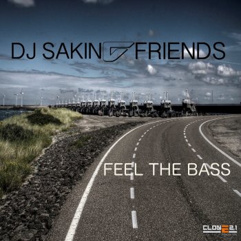 DJ Sakin & Friends Feel the Bass - Club Mix
