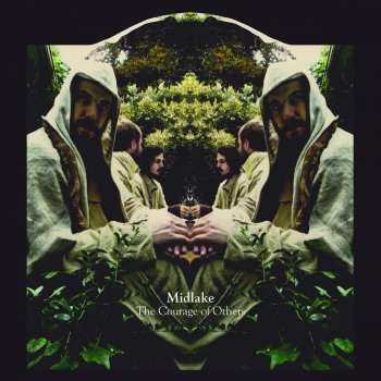 Midlake The Courage of Others