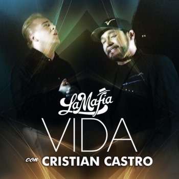 La Mafia feat. Cristian Castro Vida