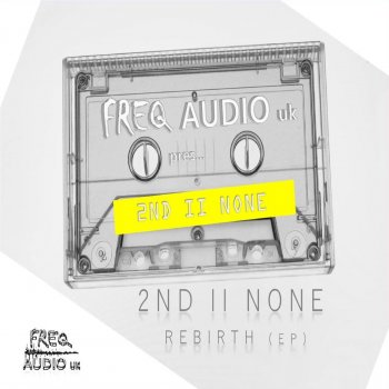 2nd II None City Grime