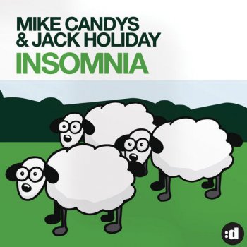 Mike Candys feat. Jack Holiday Insomnia - Christopher S Horny Remix