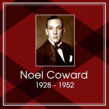 Noël Coward Where Are The Songs We Sung