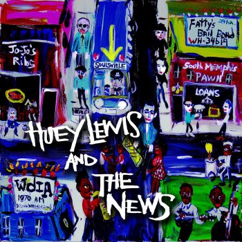 Huey Lewis & The News Just the One (I've Been Looking For)