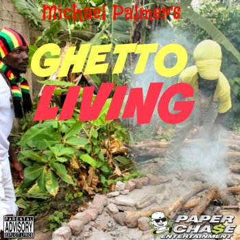 Michael Palmer Ghetto Living