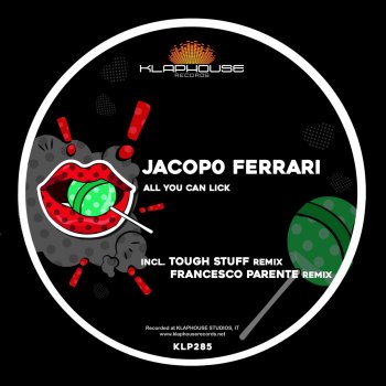 Jacopo Ferrari All You Can Lick (Francesco Parente remix)