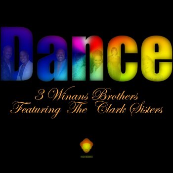 3 Winans Brothers feat. The Clark Sisters Dance (Louie Vega Funk House Dub Instrumental)