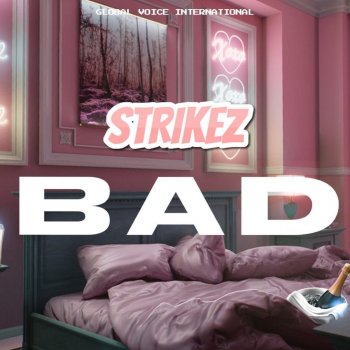 Strikez Bad (Radio Edit)