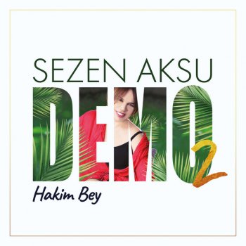 Sezen Aksu feat. Kardes Türküler & Ara Dinkjian Hakim Bey (feat. Kardeş Türküler & Ara Dinkjian)