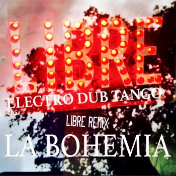 Electro Dub Tango La Bohemia (A Capella Mix)