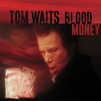 Tom Waits Starving In the Belly of the Whale