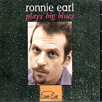 Ronnie Earl I Smell Trouble