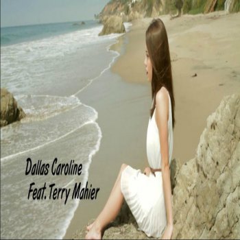 Dallas Caroline feat. Terry Mahier Like I'm Gonna Lose You (feat. Terry Mahier)