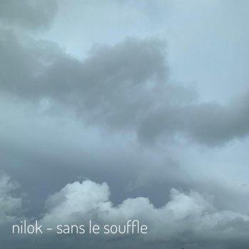 Nilok Sans Le Souffle (Du Fromage)