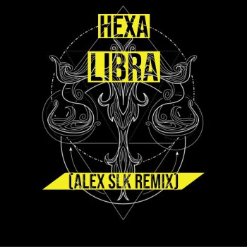Alex Slk Hexa Libra (Remix)