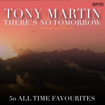 Tony Martin I Guess I'll Have to Dream the Rest