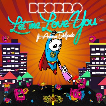 Deorro feat. Adrian Delgado Let Me Love You (Instrumental)