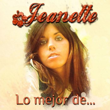 Jeanette El Es Distinto A Ti