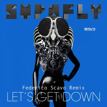 Supafly Let's Get Down (Federico Scavo Remix)
