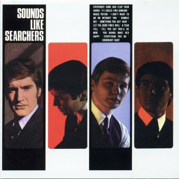 The Searchers Till You Say You'll Be Mine - Stereo Version