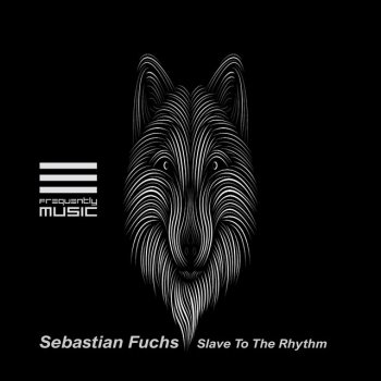 Sebastian Fuchs Slave to the Rhythm