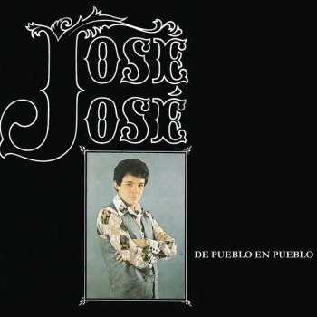 jose Jose Como Extraño Mi Pueblo