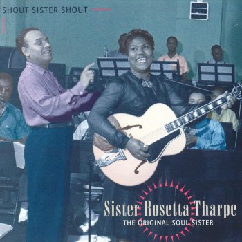Sister Rosetta Tharpe Let It Shine