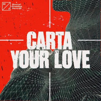 Carta Your Love