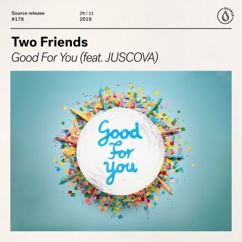 Two Friends feat. JUSCOVA Good For You (feat. JUSCOVA)