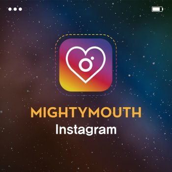 Mighty Mouth Instagram