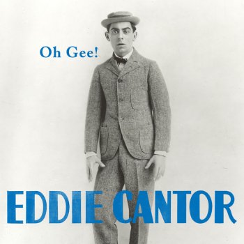 Eddie Cantor Comin' in on a Wing and a Prayer