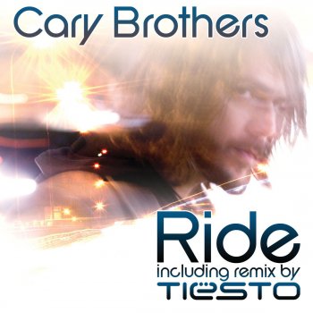 Cary Brothers Ride (Tiesto Remix)
