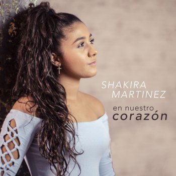 Shakira Martínez feat. Amós Lora En Nuestro Corazón