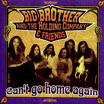Big Brother & The Holding Company I Can't Go Home Again