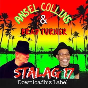 Ansel Collins Stalag 17 (feat. Brad Turner)