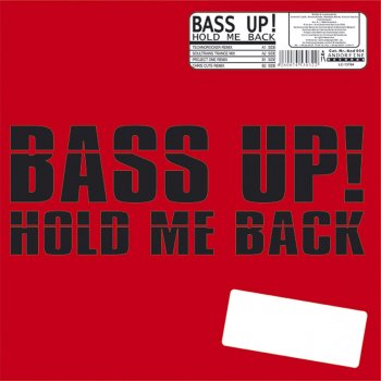 Bass Up! Hold Me Back - Technorocker Radio