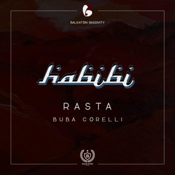 Rasta feat. Buba Corelli Habibi