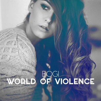 B.O.G.I. World of Violence