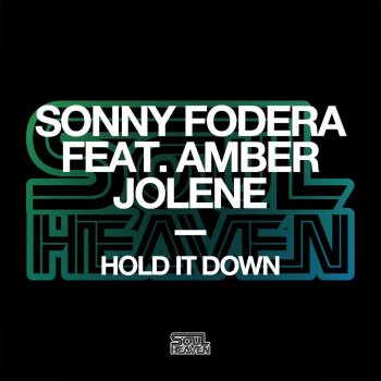 Sonny Fodera feat. Amber Jolene Hold It Down (Cause & Affect Remix)