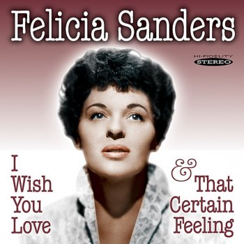 Felicia Sanders Said I to My Heart, Said I