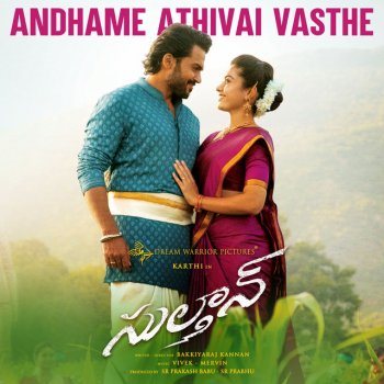 Vivek - Mervin feat. Prudhvi Chandra Andhame Athivai Vasthe - From "Sulthan"
