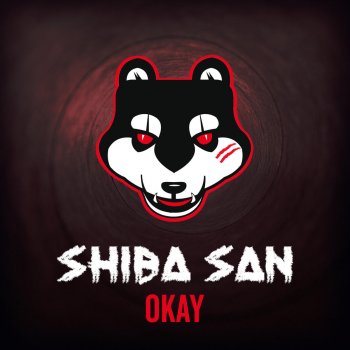 Shiba San OKAY