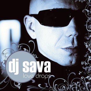 Dj Sava feat. Dana Nicula Love Drops - Club Mix