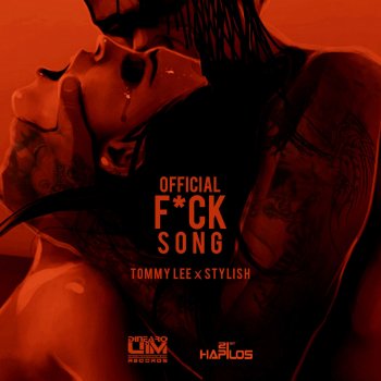 Tommy Lee Sparta feat. Stylish Offical F**k Song