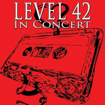 Level 42 You Can't Blame Louis (Live)