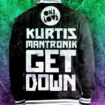 Kurtis Mantronik Get Down (Fear of Dawn Disco Remix)